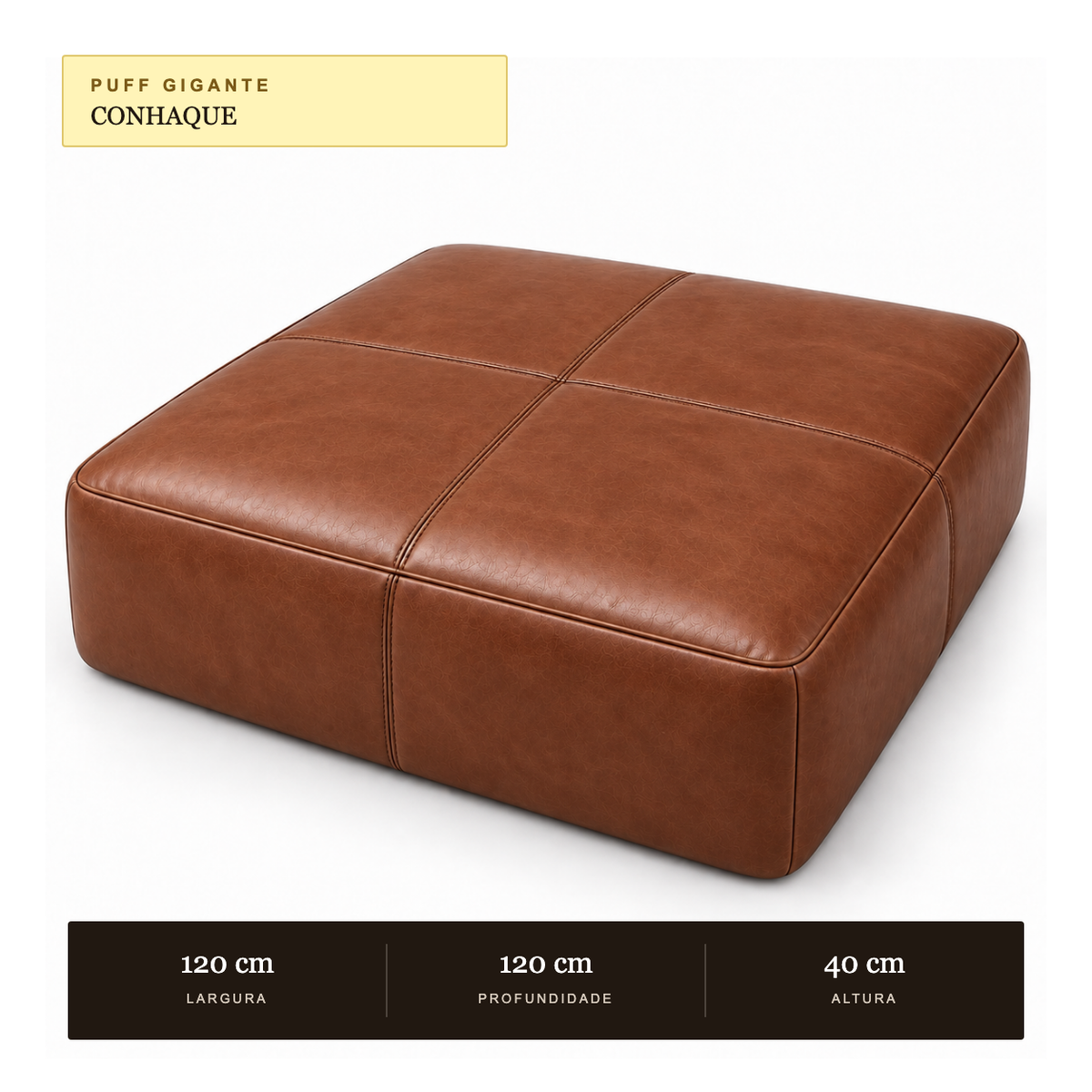 Medidas do Puff Tamanho Gigante 1,20 × 1,20 m em Couro Legítimo Terracota (Lojas, Hotéis e Salões de Eventos): 120 × 120 × 40 cm