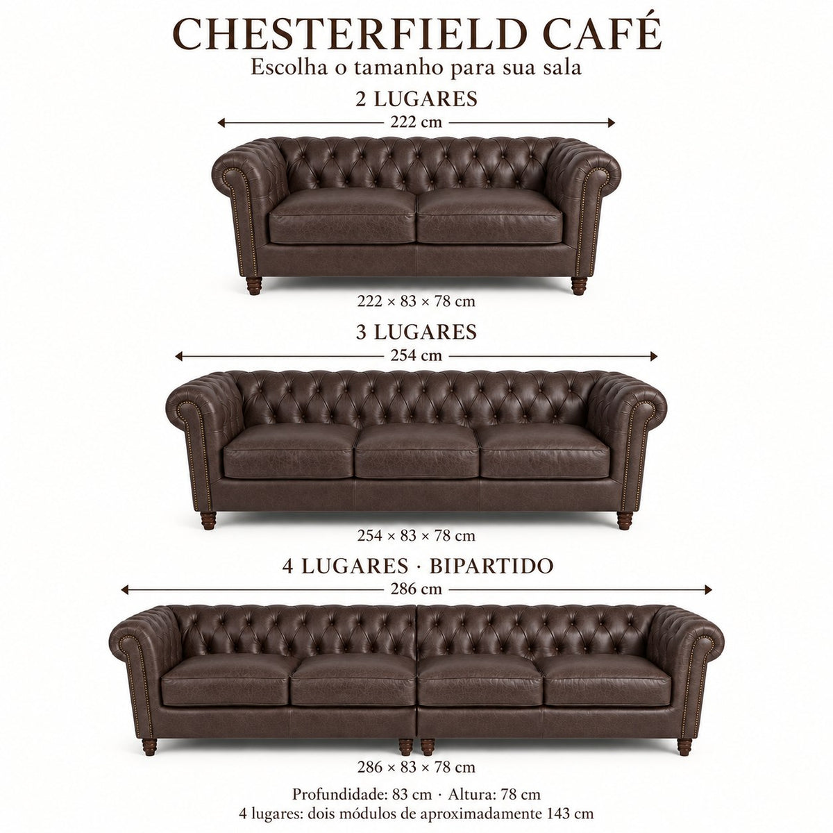 Infográfico das três medidas do sofá Chesterfield Café: 222, 254 e 286 × 83 × 78 cm