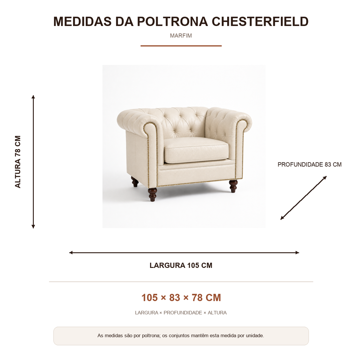 Medidas da Poltrona Chesterfield Marfim: 105 cm de largura, 83 cm de profundidade e 78 cm de altura
