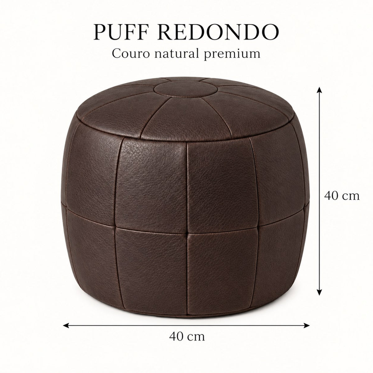 Puff Pipa Café em couro natural premium — Infográfico: 40 cm de diâmetro e 40 cm de altura