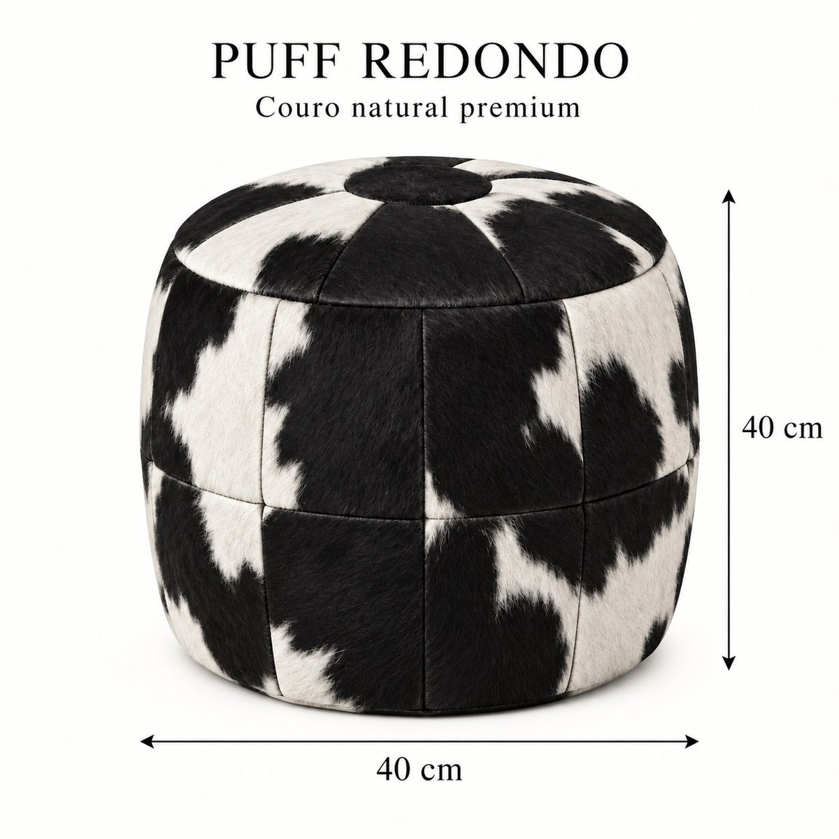 Puff Pipa Malhado Preto e Branco em couro natural premium — Infográfico: 40 cm de diâmetro e 40 cm de altura