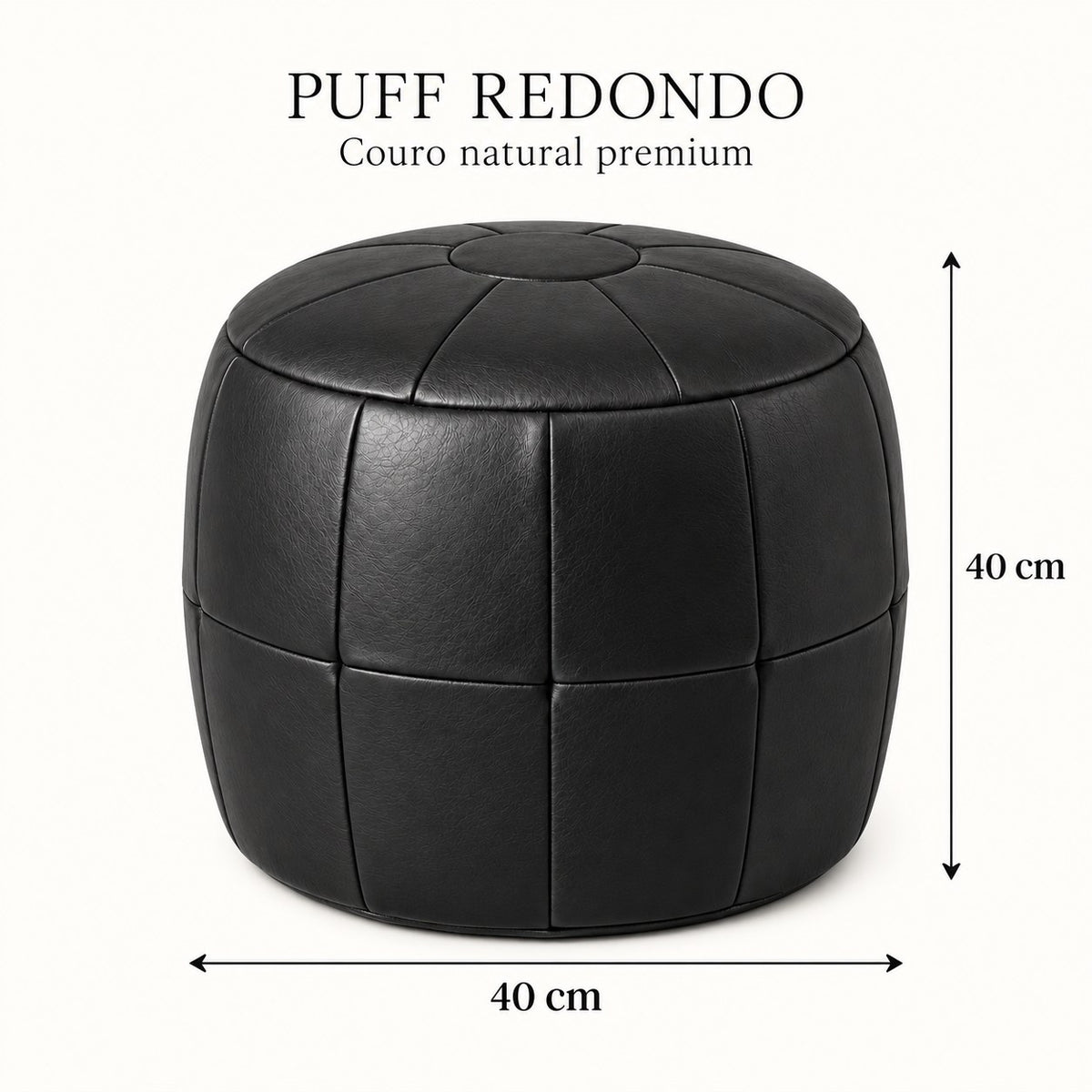 Puff Pipa Preto Grafite em couro natural premium — Infográfico: 40 cm de diâmetro e 40 cm de altura